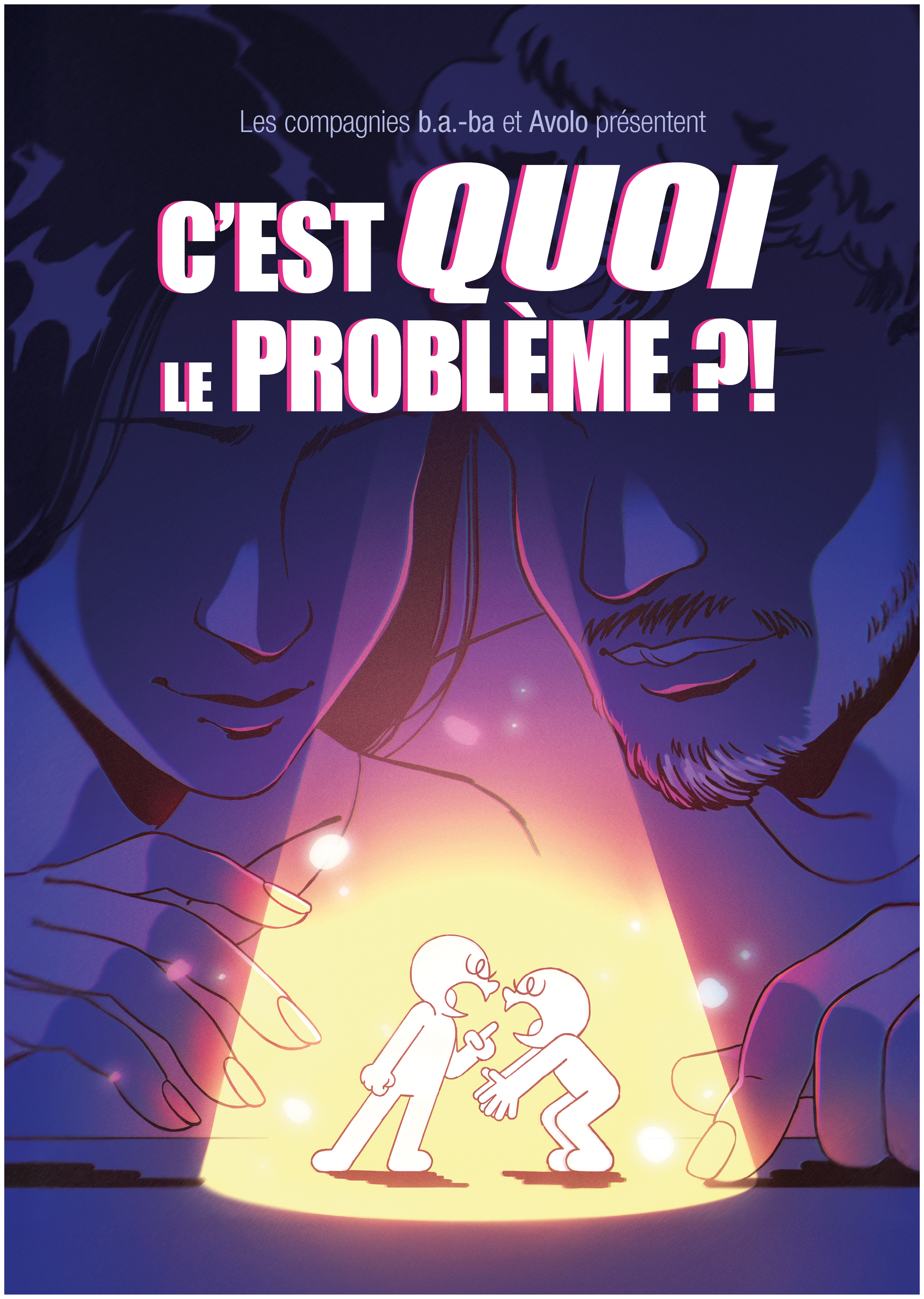 Affiche C'est Quoi le Problème ?!